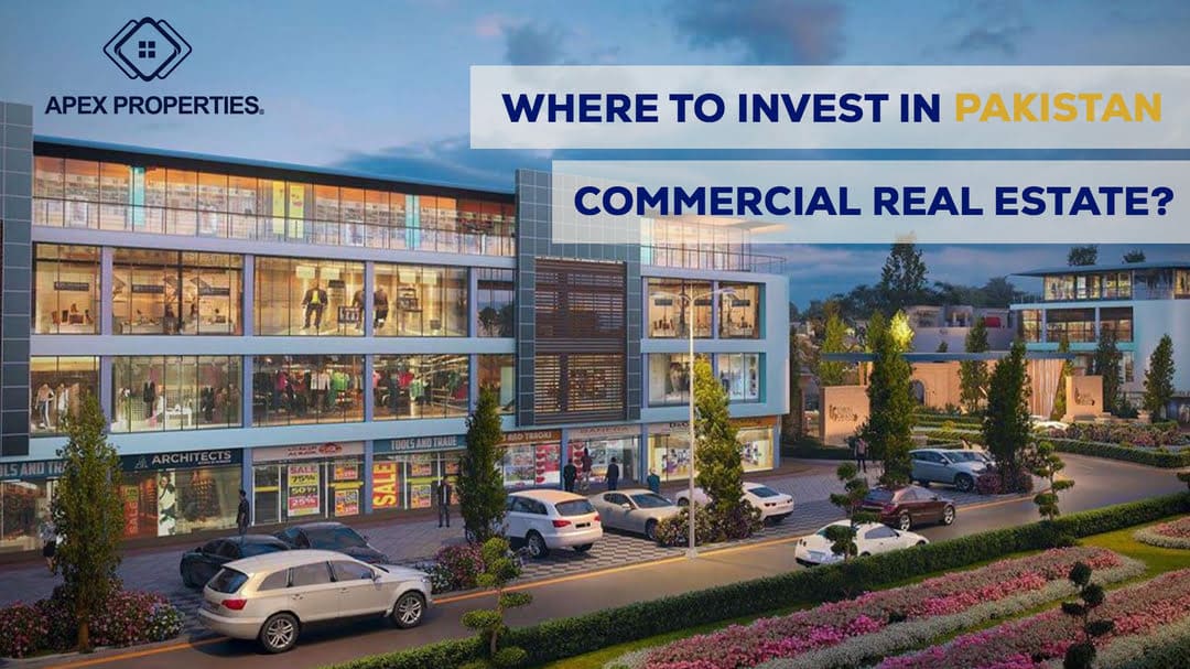 Where to invest in Pakistan Commercial real estate